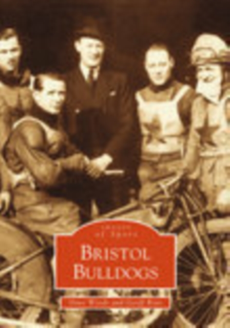 Bristol Bulldogs, Paperback / softback Book