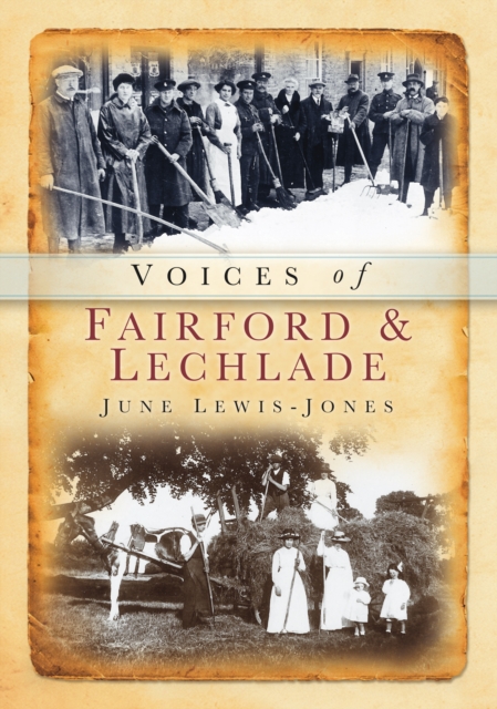 Voices of Fairford and Lechlade, Paperback / softback Book