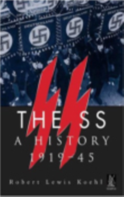 The SS : A History 1919-1945, Paperback / softback Book