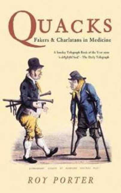 Quacks : Fakers and Charlatans in Medicine, Paperback / softback Book