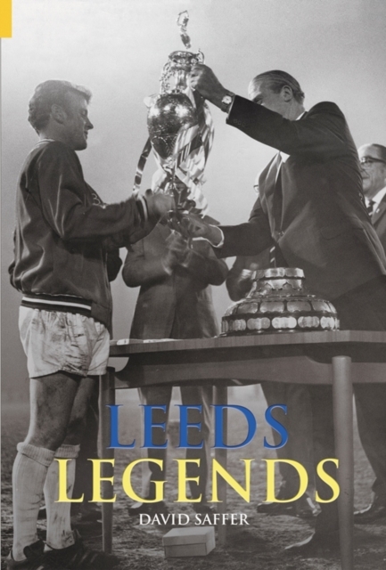 Leeds Legends, Hardback Book