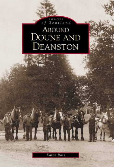 Around Doune and Deanston, Paperback / softback Book