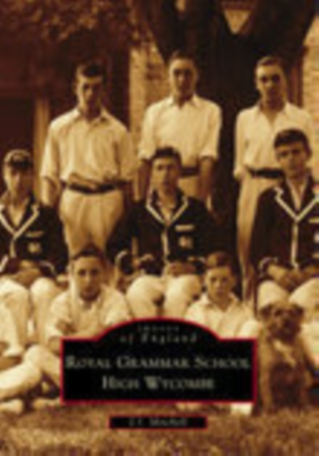 High Wycombe Royal Grammar School, Paperback / softback Book