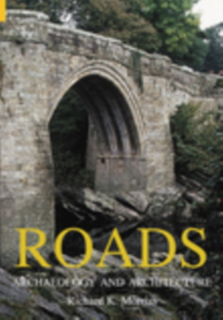 Roads : Archaeology and Architecture, Paperback / softback Book