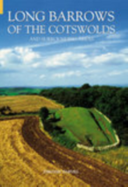 Long Barrows of the Cotswolds and Surrounding Areas, Paperback / softback Book