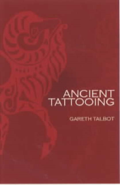 Ancient Tattooing, Paperback / softback Book