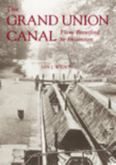 The Grand Union Canal : From Brentford to Braunston, Paperback / softback Book