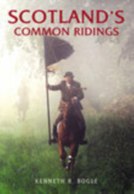 Scotland's Common Ridings, Paperback / softback Book