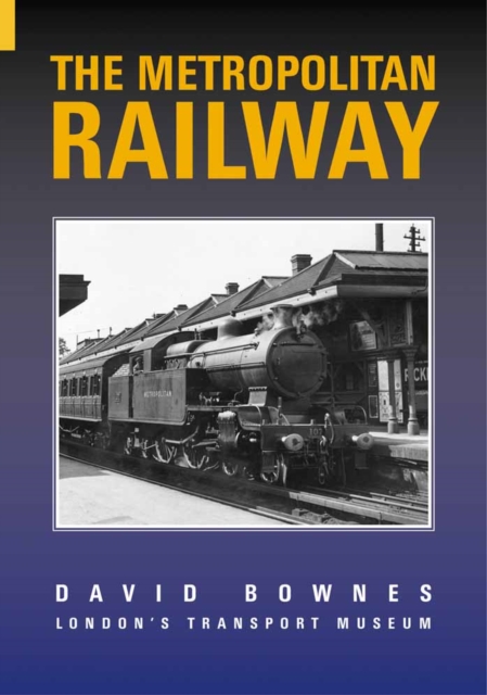 The Metropolitan Railway, Paperback / softback Book
