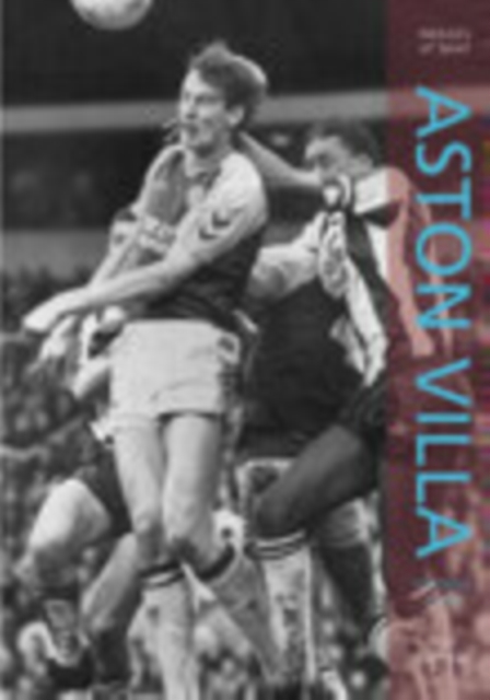 Aston Villa FC, Paperback / softback Book