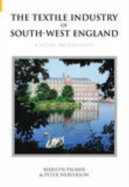Textile Industry of South-West England, Paperback / softback Book