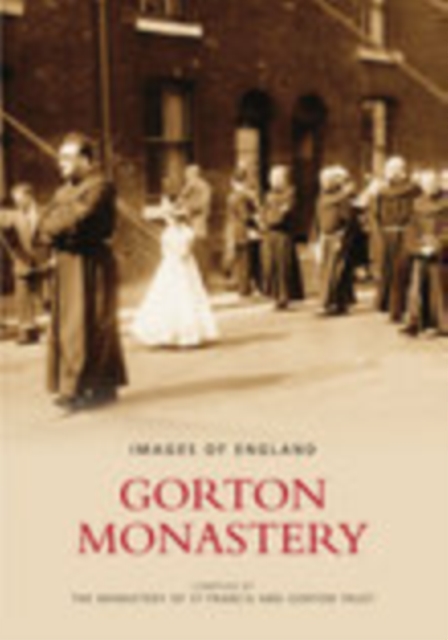 Gorton Monastery, Paperback / softback Book