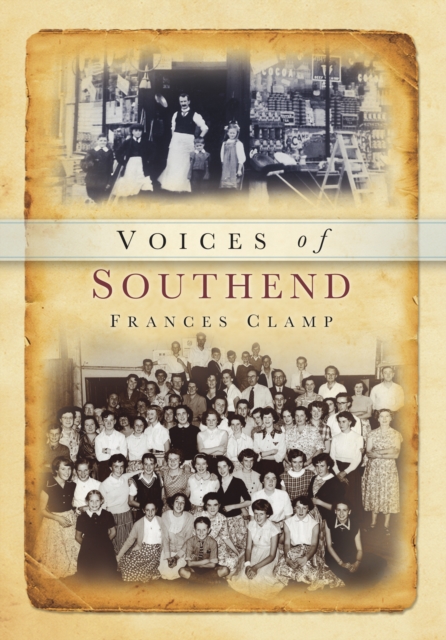 Southend Voices, Paperback / softback Book