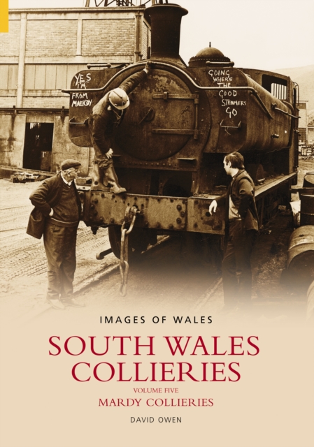 South Wales Collieries Volume 5 : Mardy Collieries, Paperback / softback Book