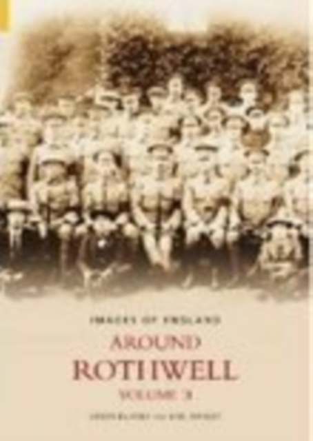 Around Rothwell Volume Two, Paperback / softback Book