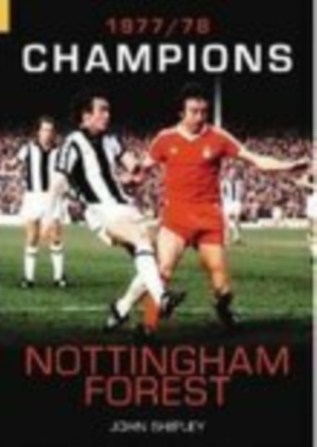 Nottingham Forest: 1977/78 Champions, Paperback / softback Book