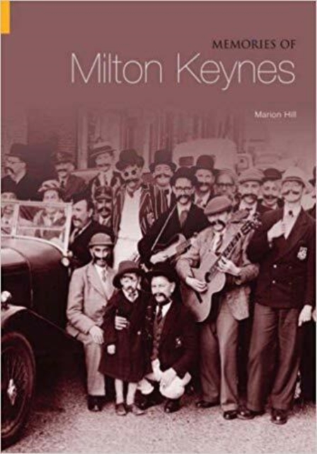Memories of Milton Keynes, Paperback / softback Book