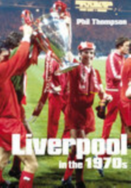 Liverpool in the 1970s, Paperback / softback Book