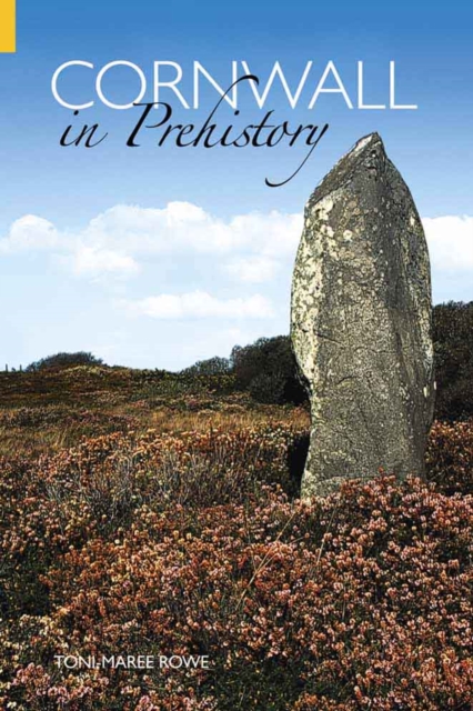 Cornwall in Prehistory, Paperback / softback Book