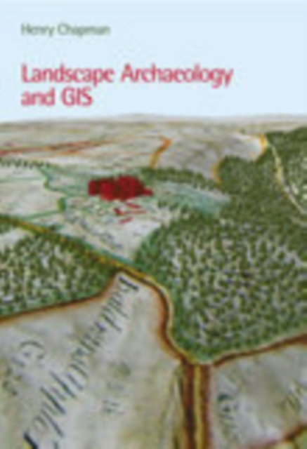 Landscape Archaeology and GIS, Paperback / softback Book