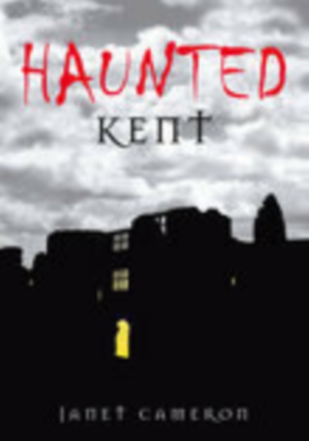 Haunted Kent, Paperback / softback Book