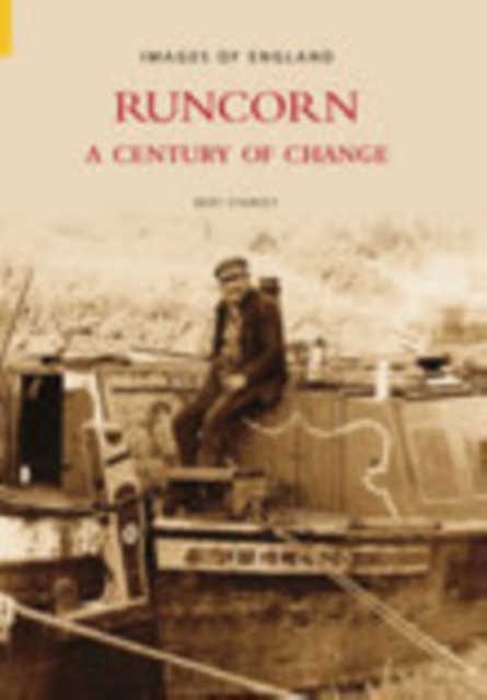 Runcorn: A Century of Change, Paperback / softback Book