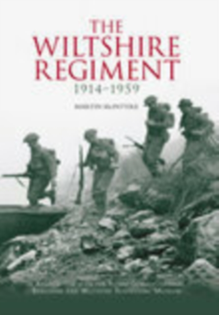 The Wiltshire Regiment 1914-1959, Paperback / softback Book