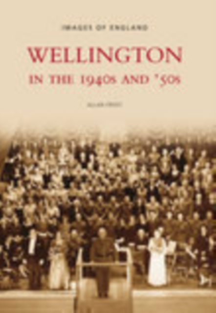 Wellington in the 1940s and 50s, Paperback / softback Book