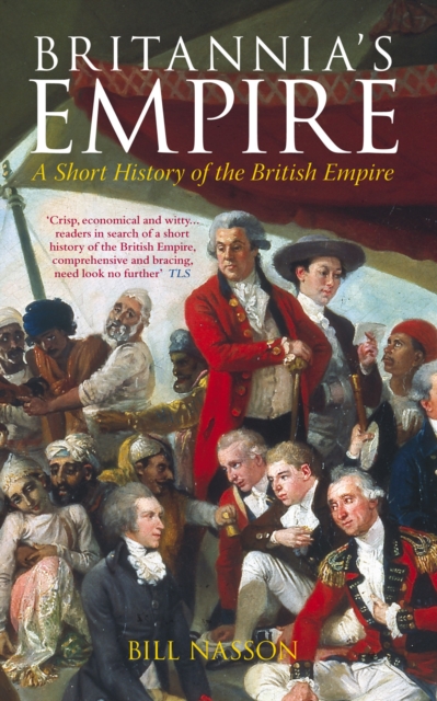 Britannia's Empire : A Short History of the British Empire, Paperback / softback Book