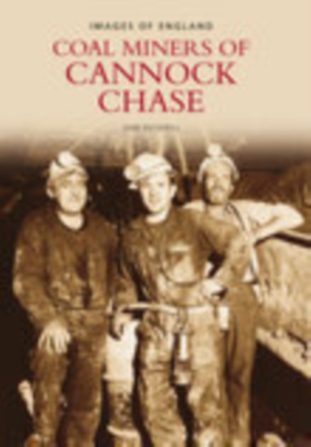 Miners of Cannock Chase, Paperback / softback Book