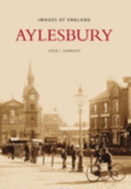 Aylesbury: Images of England, Paperback / softback Book