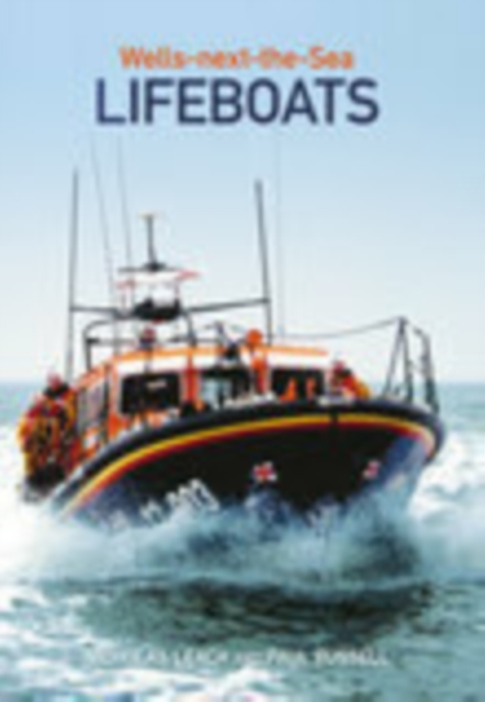 Wells-next-the-Sea Lifeboats, Paperback / softback Book