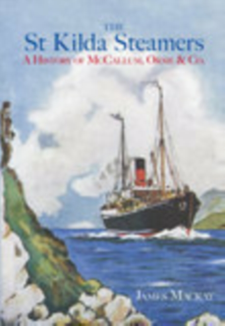 The St Kilda Steamers : A History of McCallum, Orme & Co, Paperback / softback Book