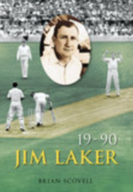 Jim Laker : 19-90, Hardback Book