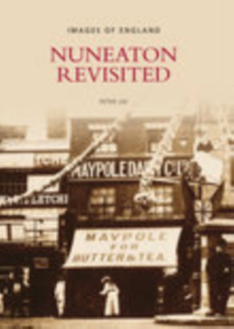 Nuneaton Revisited, Paperback / softback Book