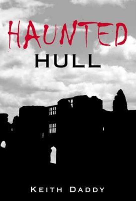 Haunted Hull, Paperback / softback Book