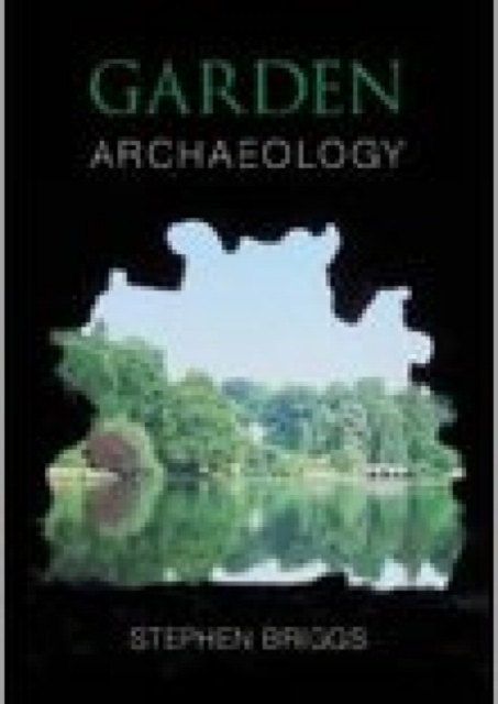 Garden Archaeology, Paperback / softback Book
