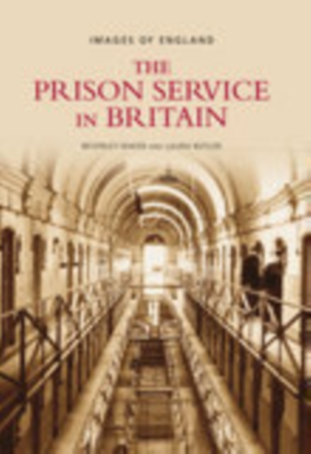 The Prison Service in Britain : Images of England, Paperback / softback Book