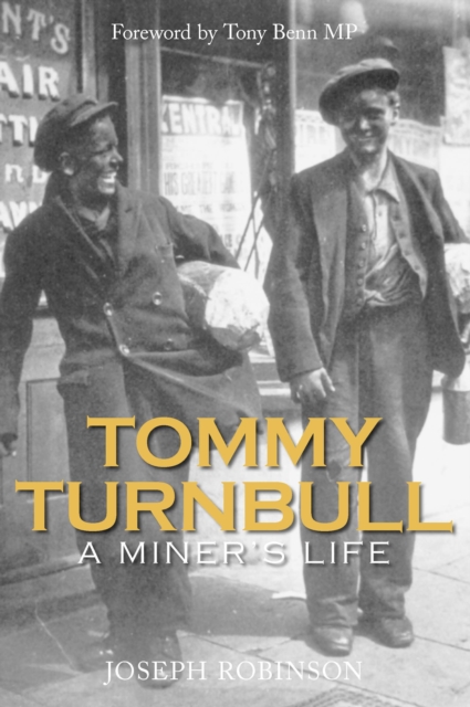 Tommy Turnbull : A Miner's Life, Paperback / softback Book