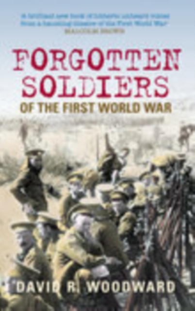 Forgotten Soldiers of the First World War, Paperback / softback Book