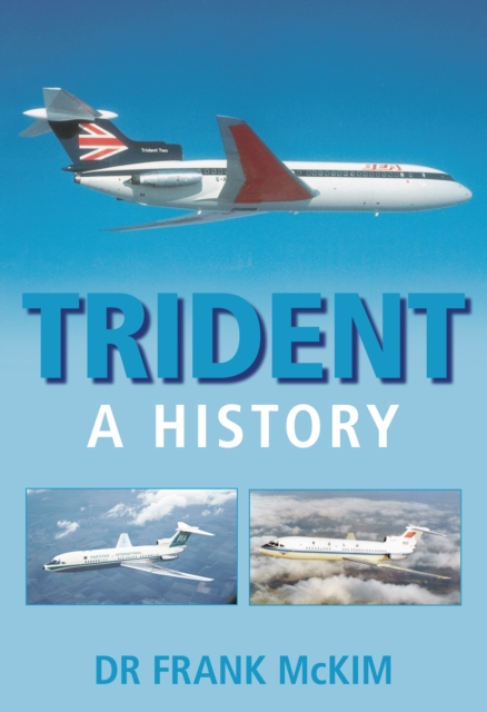 Trident: A History, Paperback / softback Book