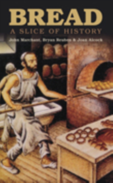 Bread : A Slice of History, Paperback / softback Book