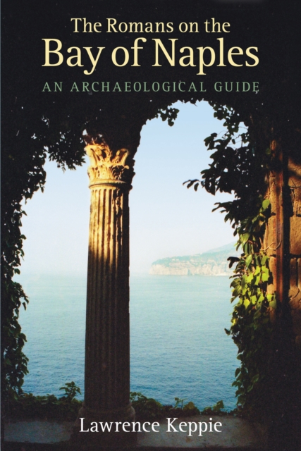 The Romans on the Bay of Naples : An Archaeological Guide, Paperback / softback Book