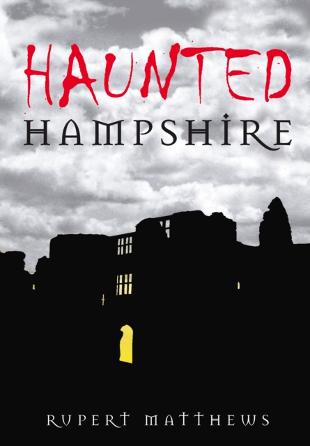 Haunted Hampshire, Paperback / softback Book