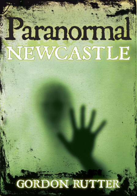 Paranormal Newcastle, Paperback / softback Book