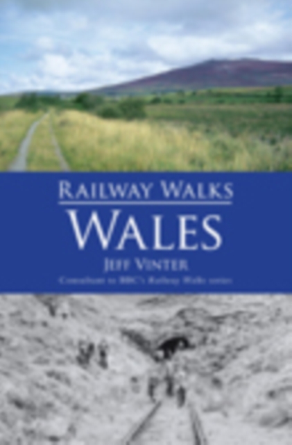 Railway Walks: Wales, Paperback / softback Book