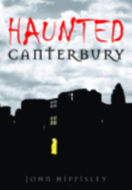 Haunted Canterbury, Paperback / softback Book