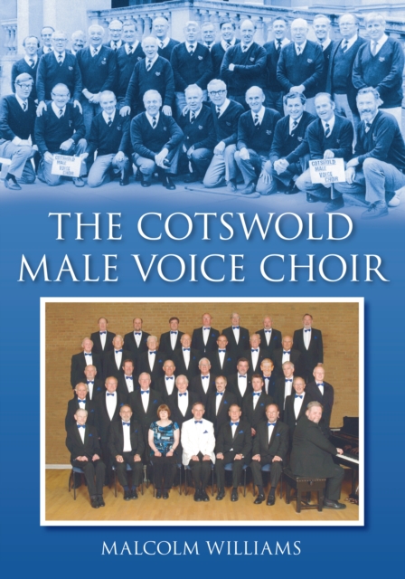 The Cotswold Male Voice Choir, Paperback / softback Book