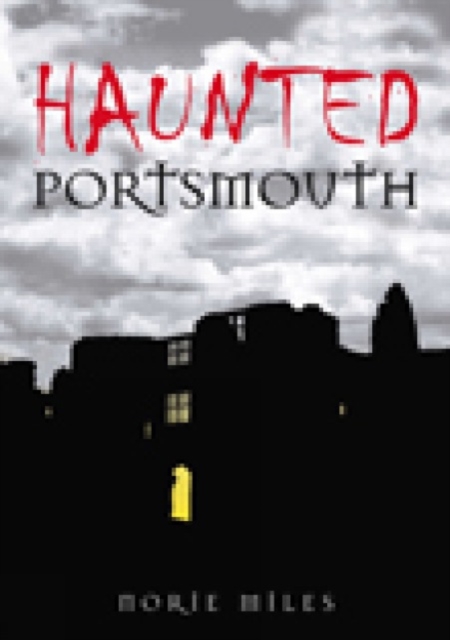 Haunted Portsmouth, Paperback / softback Book