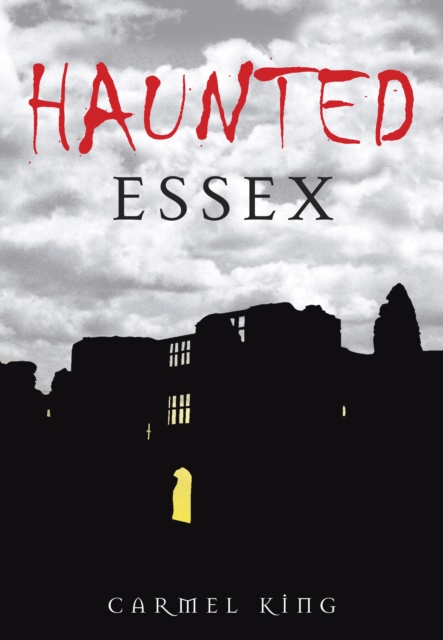Haunted Essex, Paperback / softback Book